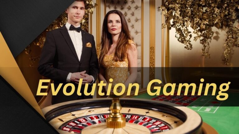 Evolution Gaming: One of the Best Providers